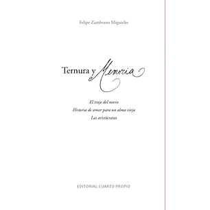 Ternura Y Memoria - Zambrano Miguieles, Felipe