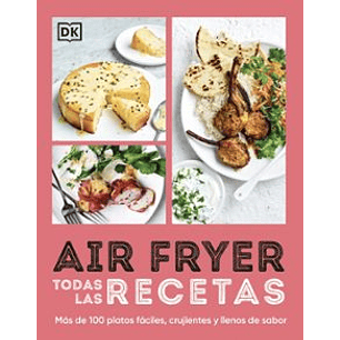 Airfryer. Todas Las Recetas - Dk
