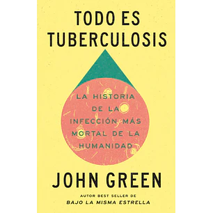 Todo Es Tuberculosis - Green, John