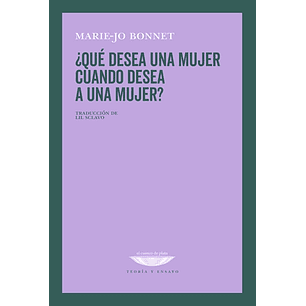 Que Desea Una Mujer Cuando Desea A Una Mujer - Bonnet, Marie-jo