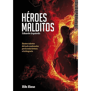 Heroes Malditos - Izquierdo, Eduardo