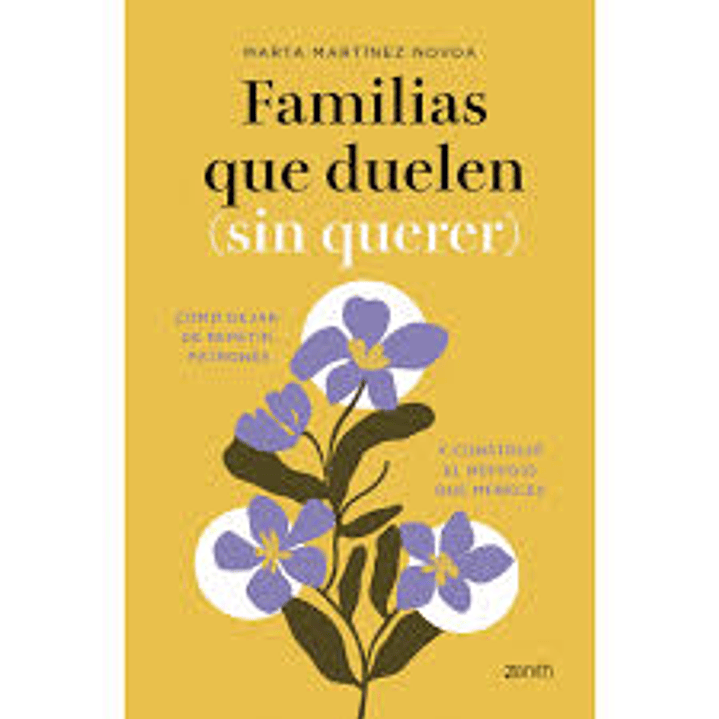 Familias Que Duelen Sin Querer - Martinez, Marta 1
