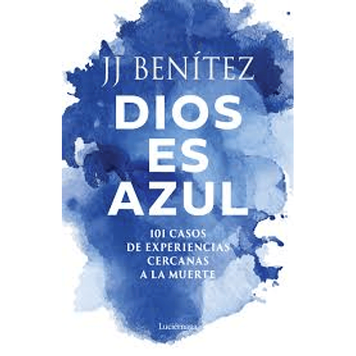 Dios Es Azul - J. J. Benitez 1