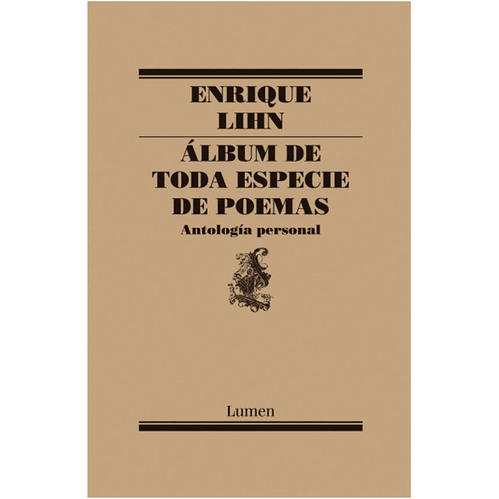 Album De Toda Especie De Poemas - Lihn, Enrique 1