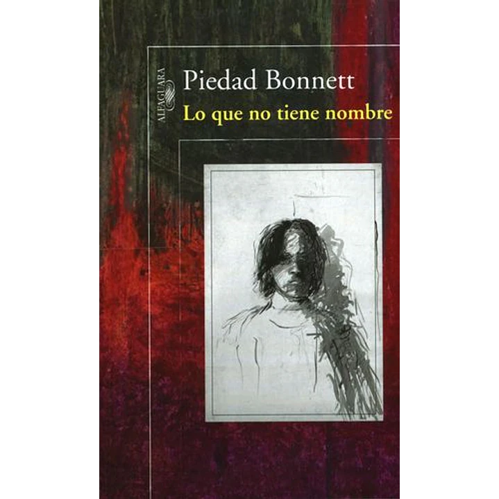 Lo Que No Tiene Nombre - Bonnett Piedad 1