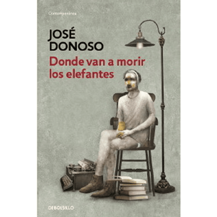 Donde Van A Morir Los Elefantes (Db) - Donoso, Jose 1