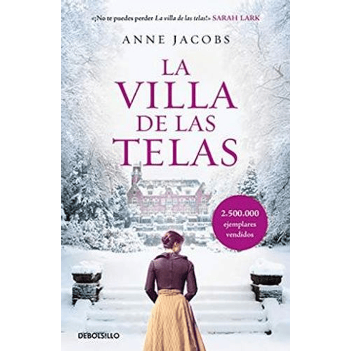 La Villa De Las Telas (Debolsillo) (1) - Jacobs, Anne 1