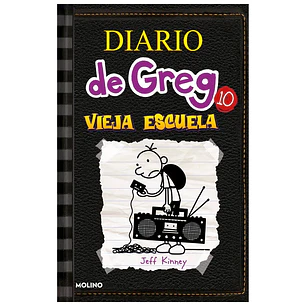 Diario De Greg 10. Vieja Escuela - Jeff Kinney