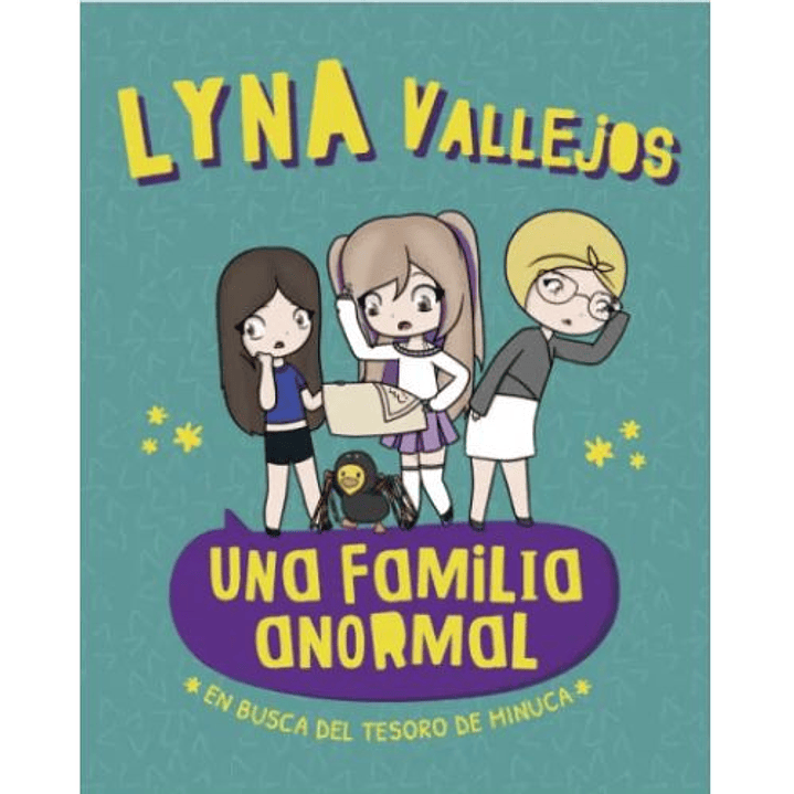 Una Familia Anormal En Busca Del Tesoro De Minuca - Vallejos, Lyna 1
