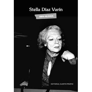Obra Reunida Stella Diaz Varin - Diaz Varin, Stella