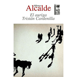 El Auriga Tristan Cardenilla - Alcalde, Alfonso