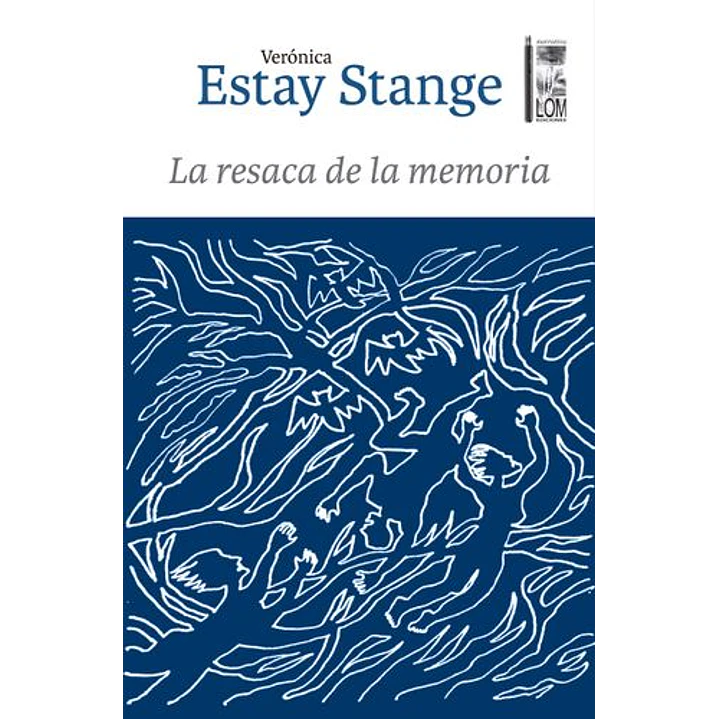 La Resaca De La Memoria - Estay Stange, Veronica 1