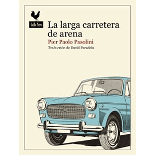 Larga Carretera De Arena, La - Pasolini, Pier Paolo