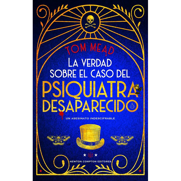 La Verdad Sobre El Caso Del Psiquiatra Desaparecido - Mead, Tom 1