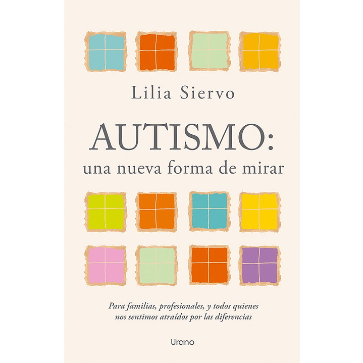 Autismo: Una Nueva Forma De Mirar - Siervo, Lilia 1