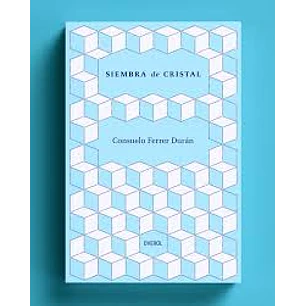 Siembra De Cristal - Ferrer Duran, Consuelo