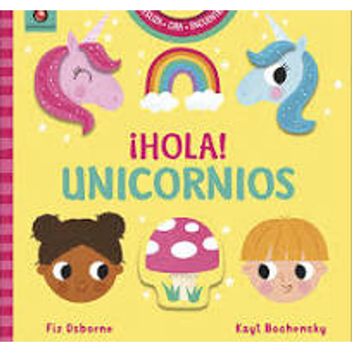 Hola Unicornios - Osborne, Fiz 1
