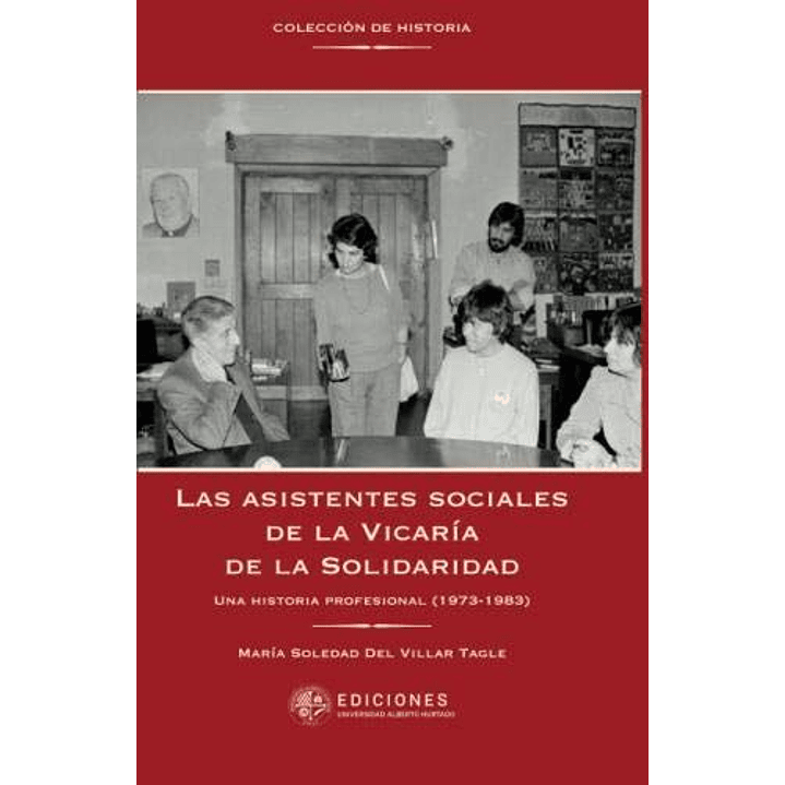 Las Asistentes Sociales De La Vicaria De La Solida - Del Villar Tagle, Maria Soledad 1