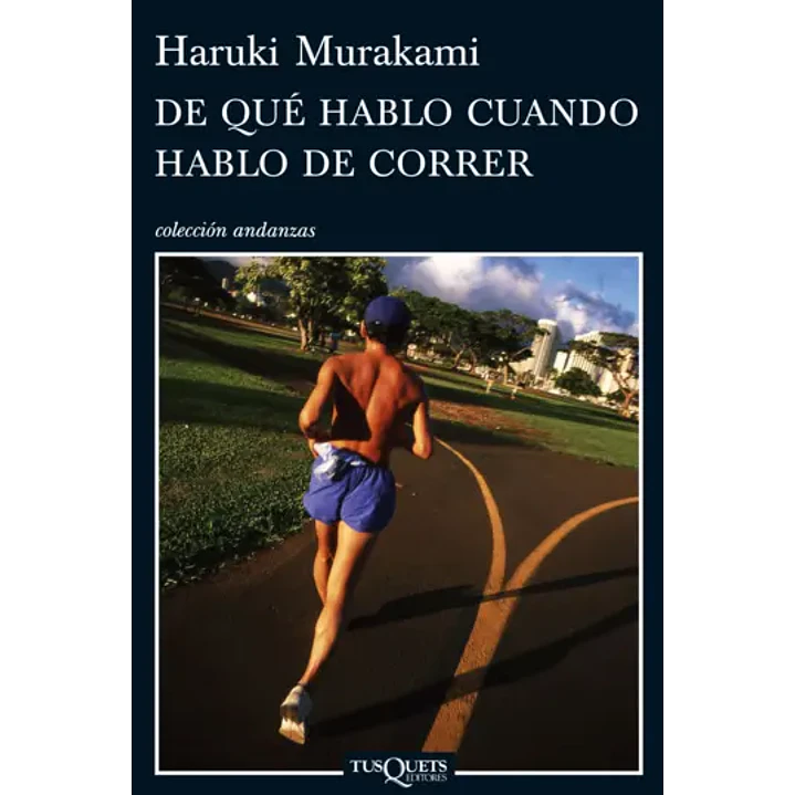 De Que Hablo Cuando Hablo De Correr - Murakami, Haruki 1