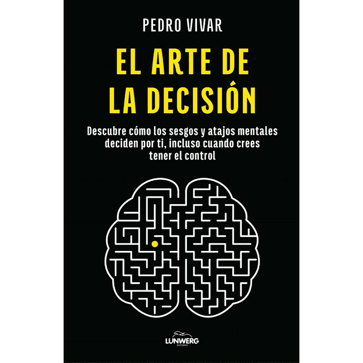 El Arte De La Decision - Vivar, Pedro 1