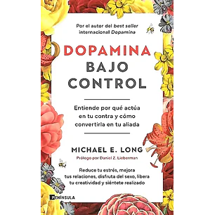 Dopamina Bajo Control - Long, Michael E.