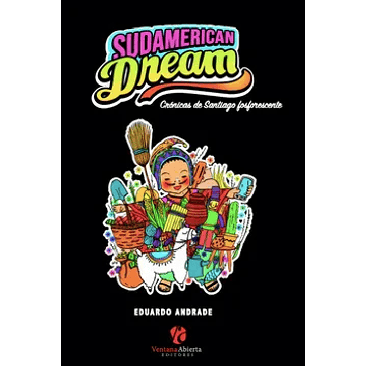 Sudamerican Dream - Andrade, Eduardo 1