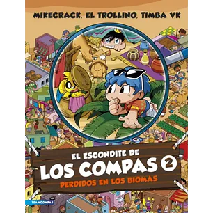 El Escondite De Los Compas 2 Perdidos En Los Biomas - Mikecrack El Trollino Timba Vk