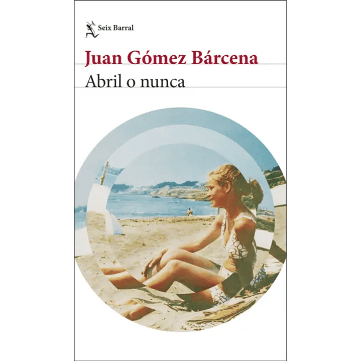 Abril O Nunca - Gomez Barcena, Juan 1