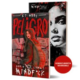 Peligro (Serie Mindf*ck 1) - Abby, S.t.