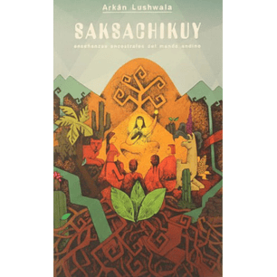 Saksachikuy - Lushwala, Arkan