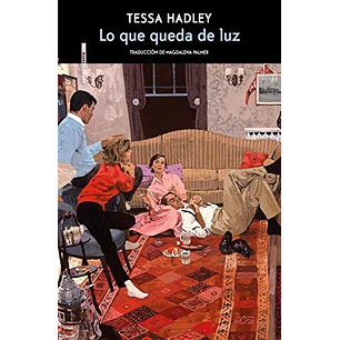 Lo Que Queda De Luz - Hadley, Tessa