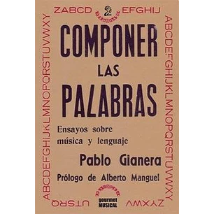 Componer Las Palabras - Gianera, Pablo