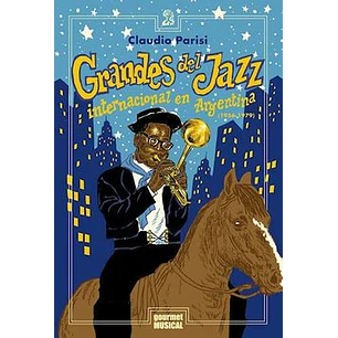 Grandes Del Jaz Internacional En Argentina - Parisi, Claudio