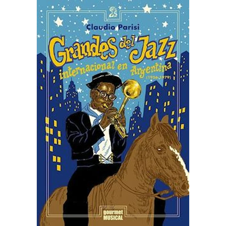 Grandes Del Jaz Internacional En Argentina - Parisi, Claudio 1