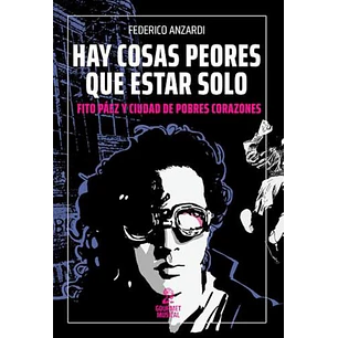 Hay Cosas Peores Que Estar Solo - Anzardi, Federico