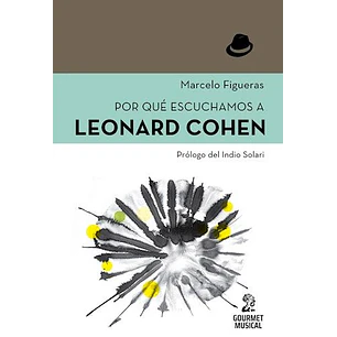 Por Que Escuchamos A Leonard Cohen - Figueras, Marcelo