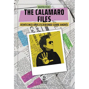 The Calamaro Files - Perez, Martin