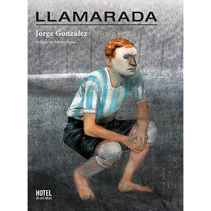 Llamarada - Gonzalez, Jorge
