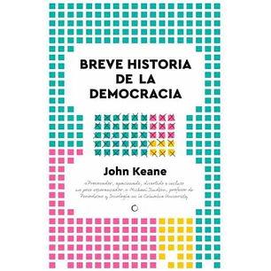 Breve Historia De La Democracia - Keane, John