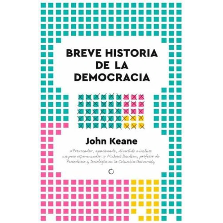 Breve Historia De La Democracia - Keane, John 1
