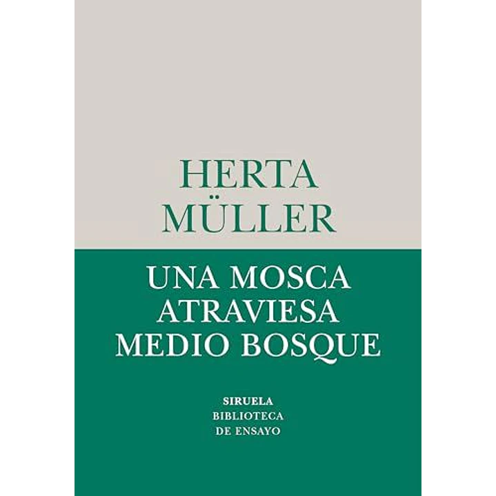 Una Mosca Atraviesa Medio Bosque - Muller, He 1