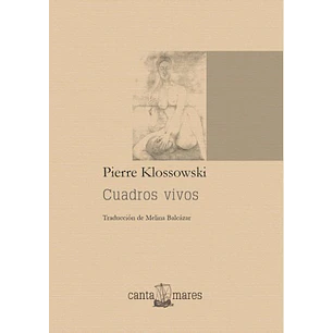 Cuadros Vivos - Klossowski, Pierre