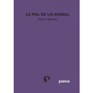 La Piel De Un Animal - Ramirez, Victoria