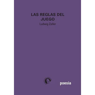 Las Reglas Del Juego - Zeller, Ludwig