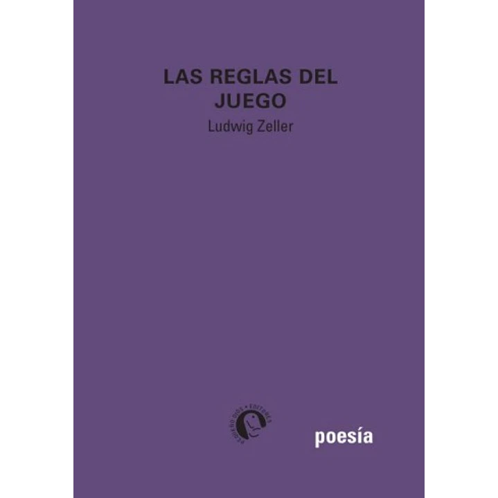 Las Reglas Del Juego - Zeller, Ludwig 1