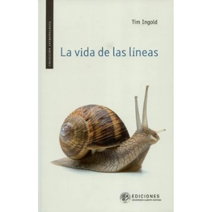 La Vida De Las Lineas - Ingold, Tim 1