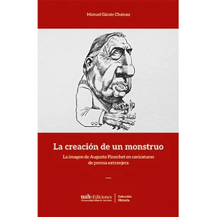 La Creacion De Un Monstruo - Garate, Manuel