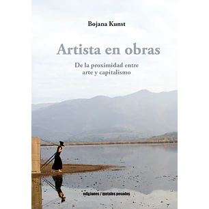 Artista En Obras De La Proximidad Entre Arte Y Capitalismo - Kunst, Bojana