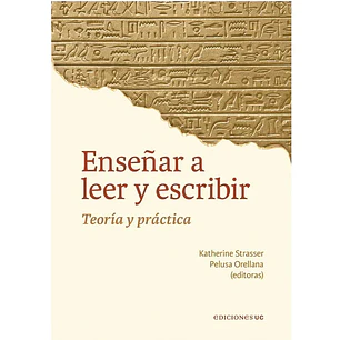 Enseñar A Leer Y Escribir - Strasser, Katherine; Orellana, Pelusa