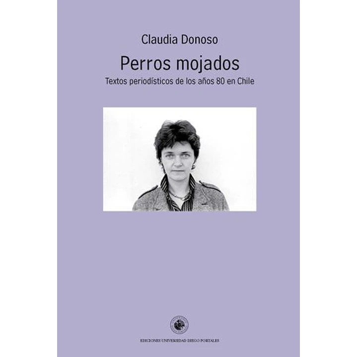 Perros Mojados - Donoso, Claudia 1